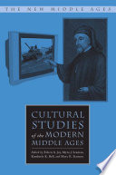 Cultural Studies of the Modern Middle Ages /