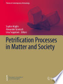 Petrification Processes in Matter and Society /