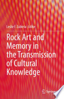 Rock Art and Memory in the Transmission of Cultural Knowledge /