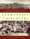 Eyewitness to discovery : first-person accounts of more than fifty of the world's greatest archaeological discoveries /