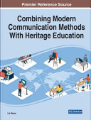 Combining modern communication methods with heritage education /
