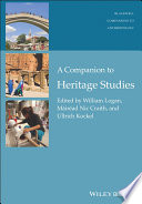 A companion to heritage studies /