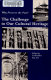 The Challenge to our cultural heritage : why preserve the past? : proceedings of a Conference on Cultural Preservation, Washington, D.C., 8-10 April, 1984 /
