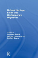 Cultural heritage, ethics and contemporary migrations /