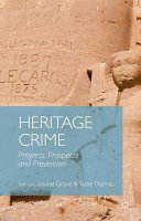 Heritage crime : progress, prospects and prevention /