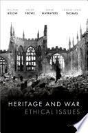 Heritage and war : ethical issues /