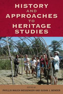 History and approaches to heritage studies /