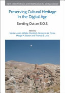 Preserving cultural heritage in the digital age : sending out an S.O.S. /