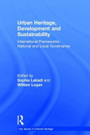 Urban heritage, development and sustainability : international frameworks, national and local governance /