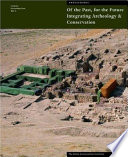 Of the past, for the future : integrating archaeology and conservation : proceedings of the conservation theme at the 5th World Archaeological Congress, Washington, D.C., 22-26 June 2003 /