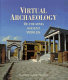 Virtual archaeology : re-creating ancient worlds /