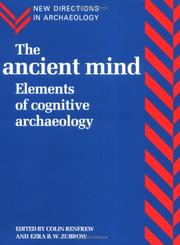 The ancient mind : elements of cognitive archaeology /