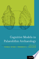 Cognitive models in palaeolithic archaeology /