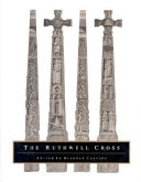 The Ruthwell Cross : papers from the colloquium sponsored by the Index of Christian Art, Princeton University, 8 December 1989 /