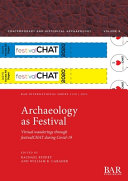 Archaeology as festival : virtual wanderings through festivalCHAT during COVID-19 /