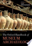 The Oxford handbook of museum archaeology /