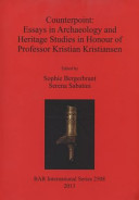 Counterpoint : essays in archaeology and heritage studies in honour of Professor Kristian Kristiansen /