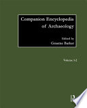 Companion encyclopedia of archaeology /
