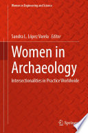 Women in Archaeology : Intersectionalities in Practice Worldwide /