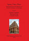 Space, time, place : third international conference on remote sensing in archaeology : 17th-21st August 2009, Tiruchirappalli, Tamil, Nadu, india /
