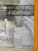 Encyclopedia of geoarchaeology /