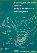 Archaeological sediments and soils : analysis, interpretation and management : papers from the Tenth Anniversary Conference of the Association for Environmental Archaeology held at the Institute of Archaeology, UCL, July 1989 /