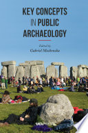 Key concepts in public archaeology /