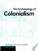 The archaeology of colonialism /