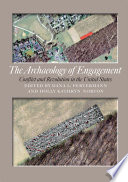 The archaeology of engagement : conflict and revolution in the United States /