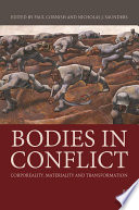 Bodies in conflict : corporeality, materiality, and transformation /