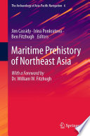 Maritime Prehistory of Northeast Asia : With a Foreword by Dr. William W. Fitzhugh /