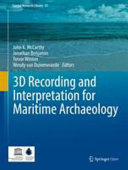 3D recording and interpretation for maritime archaeology /