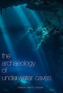 The archaeology of underwater caves /