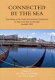 Connected by the sea : proceedings of the tenth International Symposium on Boat and Ship Archaeology, Roskilde 2003 /