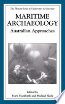 Maritime archaeology : Australian approaches /