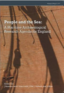 People and the sea : a maritime archaeological research agenda for England /