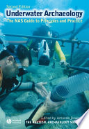 Underwater archaeology : the NAS guide to principles and practice /