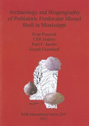 Archaeology and biogeography of prehistoric freshwater mussel shell in Mississippi /