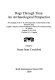 Dogs through time : an archaeological perspective ; proceedings of the 1st ICAZ Symposium on the History of the Domestic Dog ; Eighth Congress of the International Council for Archaeozoology (ICAZ98), August 23-29, 1998, Victoria, B.C., Canada /