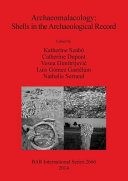 Archaeomalacology : shells in the archaeological record /