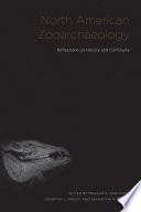 North American zooarchaeology : reflections on history and continuity /