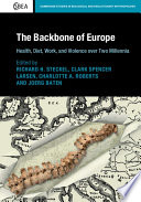 The backbone of Europe : health, diet, work and violence over two millennia /