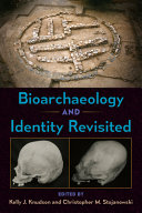 Bioarchaeology and identity revisited /