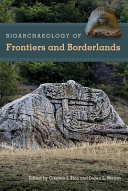 Bioarchaeology of frontiers and borderlands /