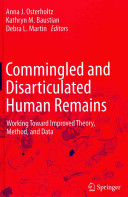 Commingled and disarticulated human remains : working toward improved theory, method, and data  /