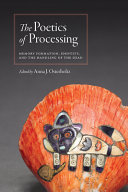 The poetics of processing : memory formation, identity, and the handling of the dead /