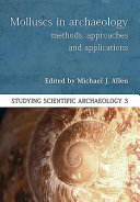 Molluscs in archaeology : methods, approaches, and applications /