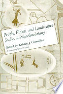 People, plants, and landscapes : studies in paleoethnobotany /