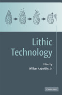 Lithic technology : measures of production, use, and curation /