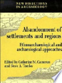Abandonment of settlements and regions : ethnoarchaeological and archaeological approaches /